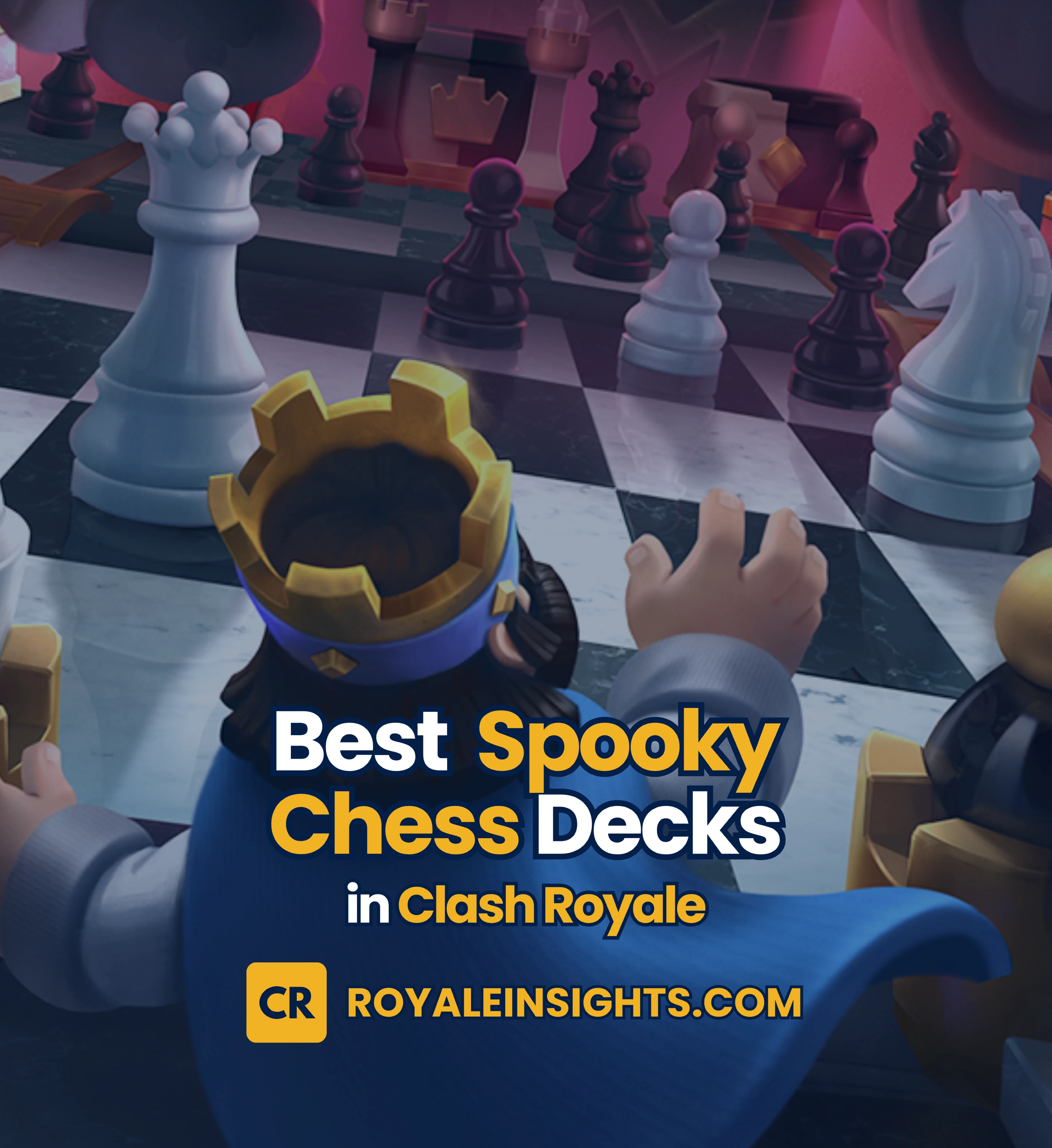 Best Decks for Spooky Chess Event in Clash Royale