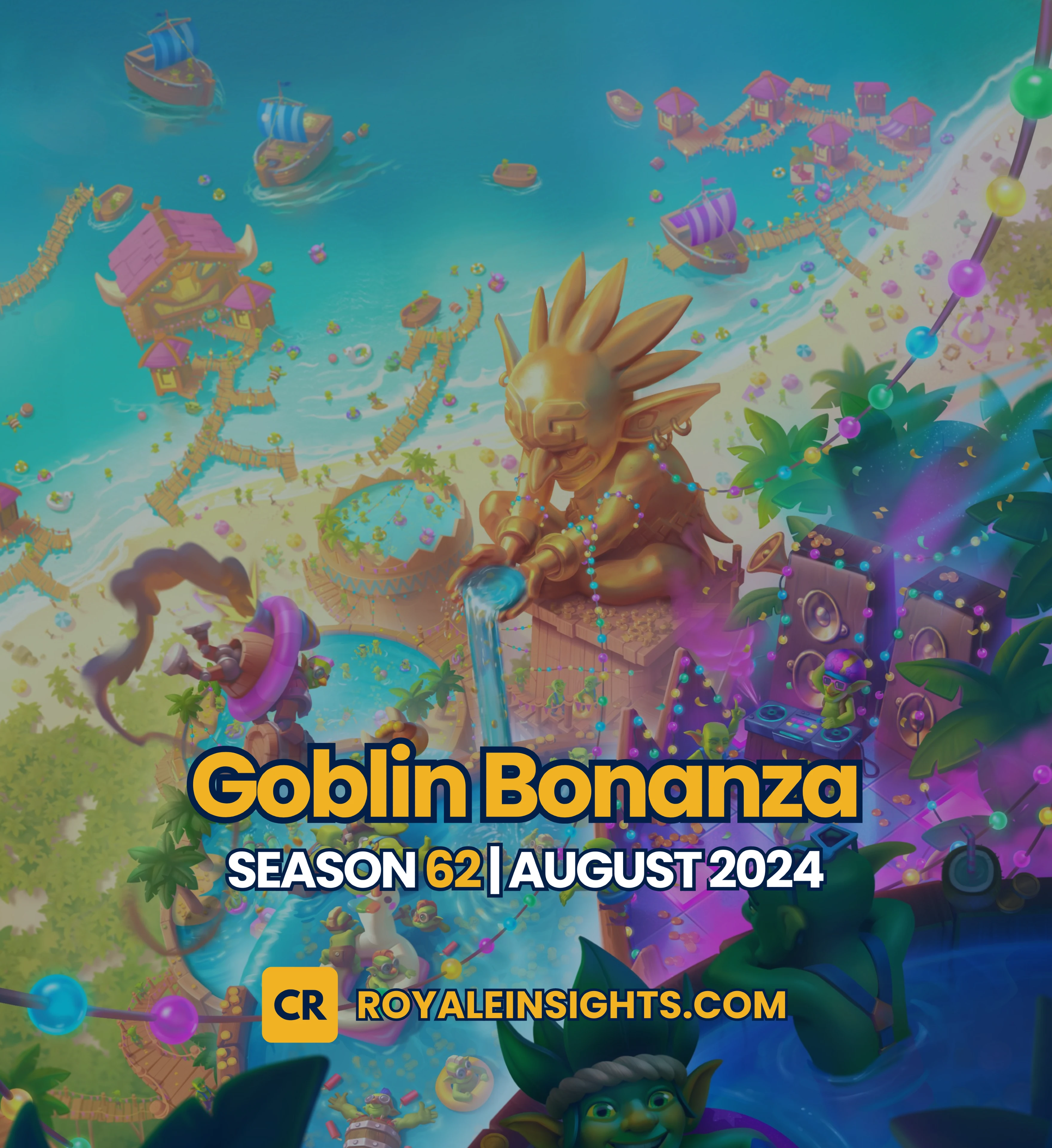 Clash Royale: Goblin Bonanza - Season 62